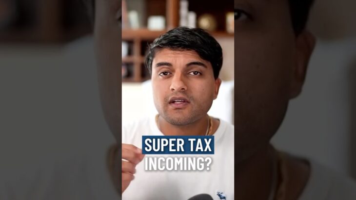 Super Tax Incoming
